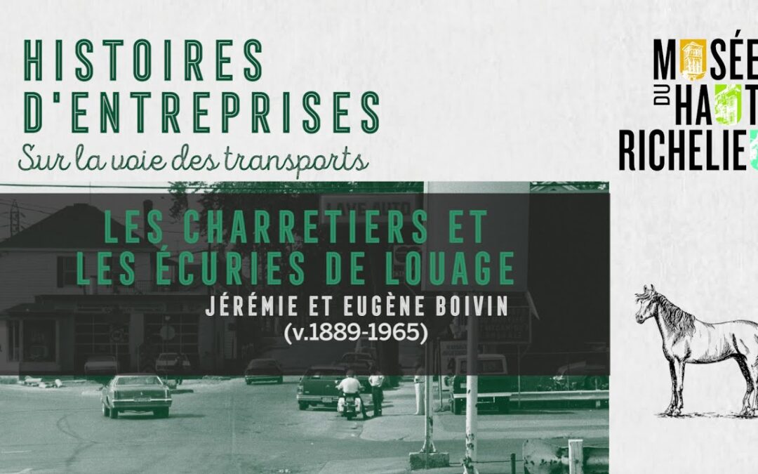 Les charretiers et les écuries de louages – Jérémie et Eugène Boivin (v.1889-1965)