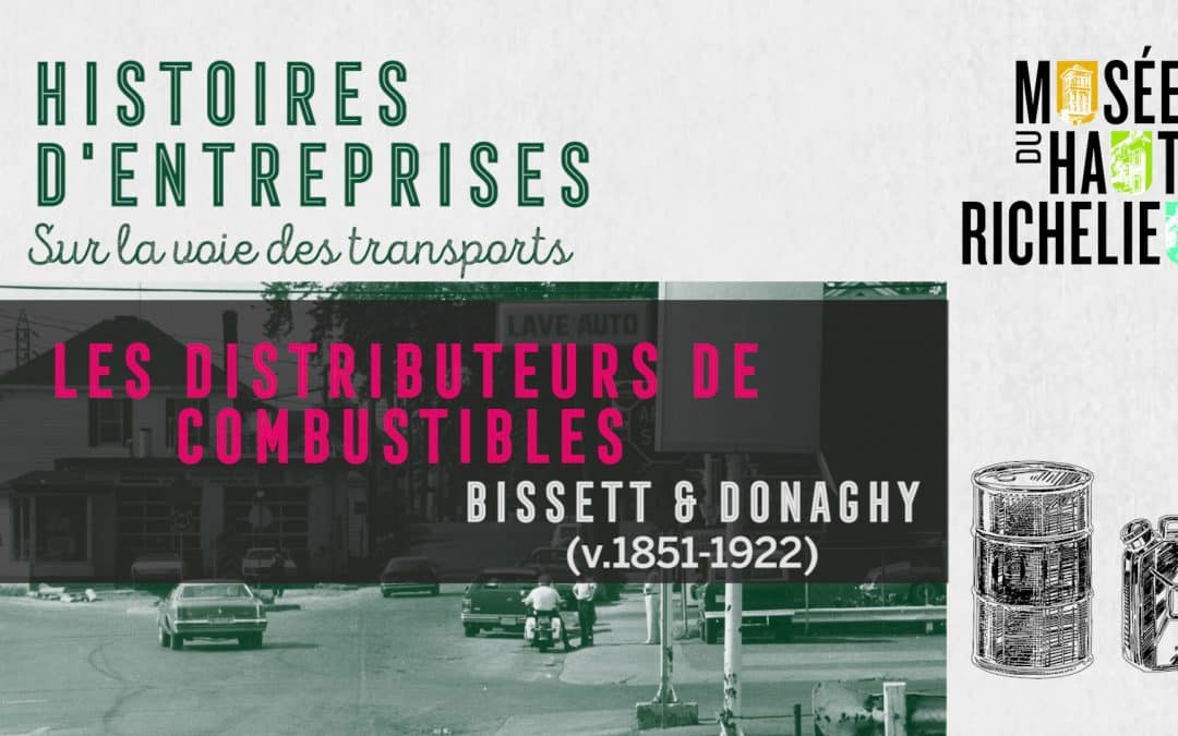 Les distributeurs de combustibles – Bissett & Donaghy (v. 1851-1922)