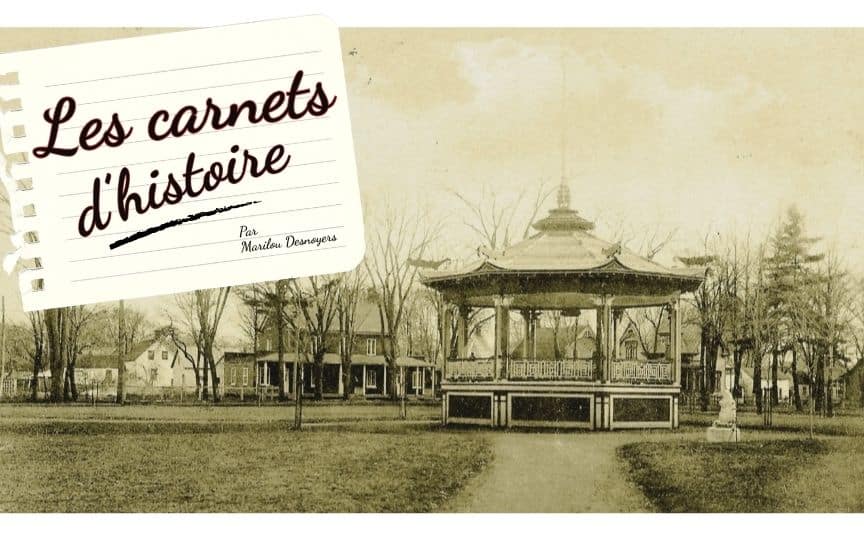 Carnets d&rsquo;histoire – Un pavillon musical au cœur d’Iberville