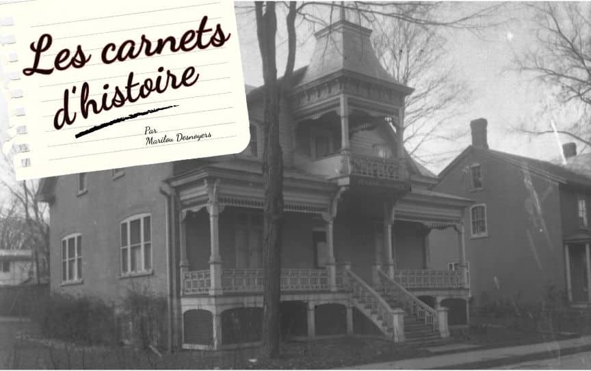 Carnet d&rsquo;histoire – La maison Bouthillier : une histoire de philanthropie
